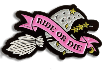 Ride or Die Enamel Pin