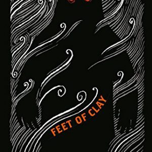 Feet of Clay Collectors Library Edition