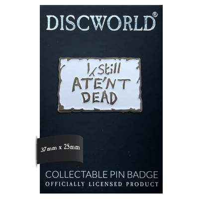 I Still Ate’nt Dead pin
