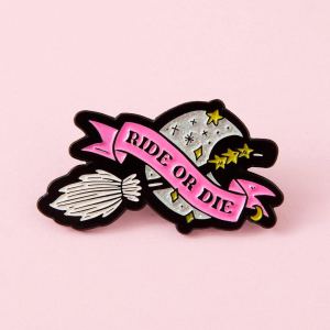 Ride or Die Broomstick Enamel Pin Badge