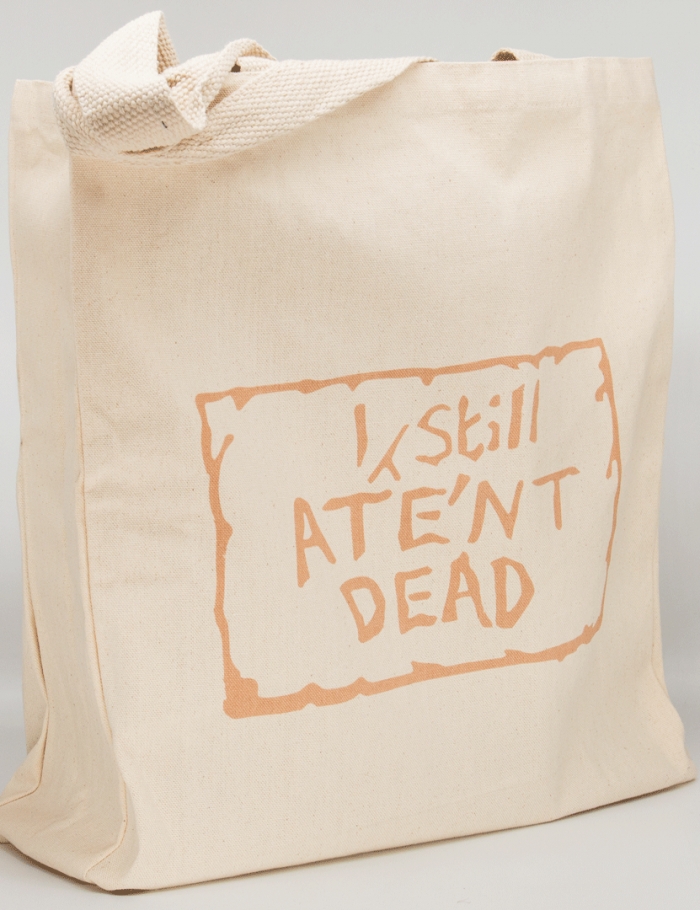 I Still Ate'nt Dead Shopper