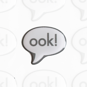 A self-adhesive domed sticker featuring the Librarian's "Ook!" as opposed to "Eek".... Ideal for sticking onto your computers, notebooks, mirrors and noses A  sticker.  